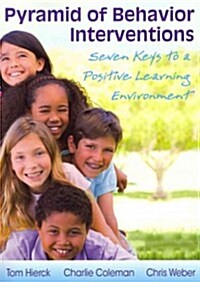 Pyramid of Behavior Interventions: Seven Keys to a Positive Learning Environment (Paperback)