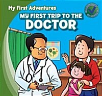 My First Trip to the Doctor (Paperback)