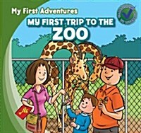 My First Trip to the Zoo (Paperback, Prepack)