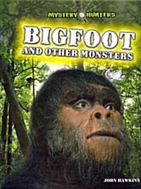 Bigfoot and Other Monsters (Library Binding)