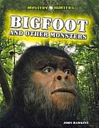 Bigfoot and Other Monsters (Paperback)