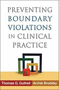 Preventing Boundary Violations in Clinical Practice (Paperback)