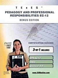 TExES Pedagogy and Professional Responsibilities Ec-12 Bonus Edition: Ppr Ec-12, Thea, Generalist 4-8 111 Teacher Certification Study Guide (Paperback, First Edition)