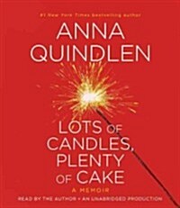 Lots of Candles, Plenty of Cake: A Memoir of a Womans Life (Audio CD)