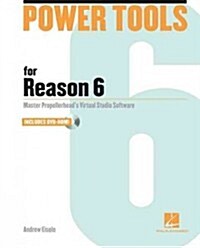 Power Tools for Reason 6 [With DVD ROM] (Paperback)