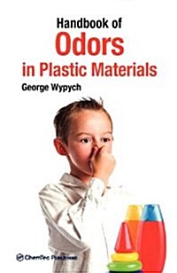 Handbook of Odors in Plastic Materials (Hardcover, New)