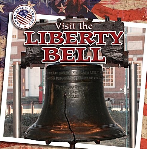 Visit the Liberty Bell (Paperback)