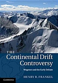 The Continental Drift Controversy (Hardcover)