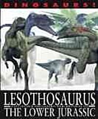 Lesothosaurus and Other Dinosaurs and Reptiles from the Lower Jurassic (Library Binding)