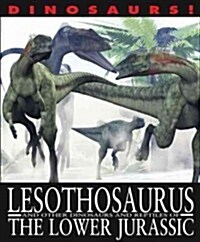Lesothosaurus and Other Dinosaurs and Reptiles from the Lower Jurassic (Paperback)