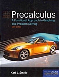 Precalculus: A Functional Approach to Graphing and Problem Solving: A Functional Approach to Graphing and Problem Solving [With Access Code] (Hardcover, 6)