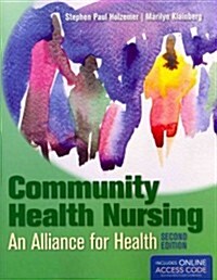 Community Health Nursing: Alliance for Health (Paperback, 2, Revised)