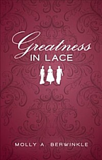 Greatness in Lace (Paperback)