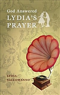 God Answered Lydias Prayer (Paperback)