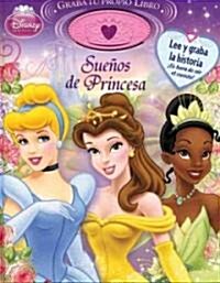 Suenos de Princesa / Princess Dreams (Hardcover, NOV, Translation)