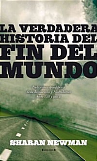 La Verdadera Historia del Fin del Mundo, La (Paperback)