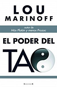 El Poder de Tao = The Tao of Happiness (Paperback)