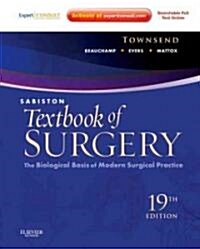 Sabiston Textbook of Surgery: The Biological Basis of Modern Surgical Practice [With Web Access] (Hardcover, 19)