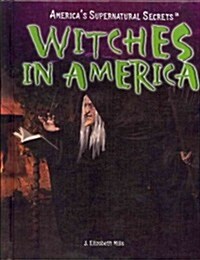 Witches in America (Library Binding)