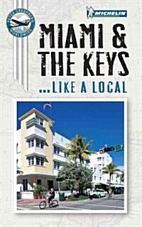 Miami and the Keys Like a Local (Paperback)