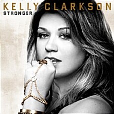 Kelly Clarkson - Stronger [Deluxe Version]