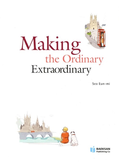 Making the Ordinary Extraordinary