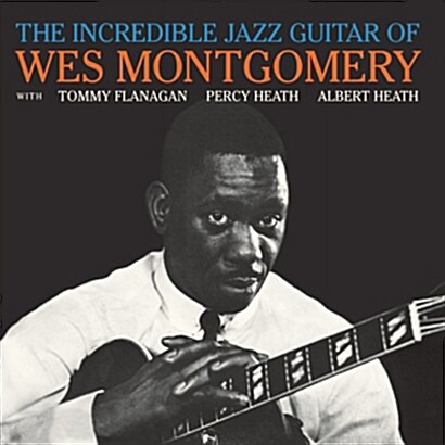 [수입] Wes Montgomery - The Incredible Jazz Guitar Of Wes Montgomery