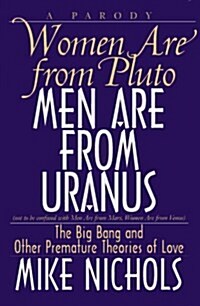 Women Are from Pluto Men Are from Uranus (Hardcover)