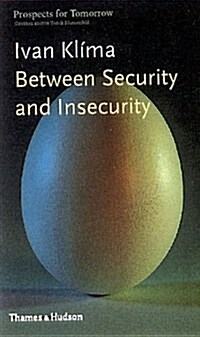 Between Security and Insecurity (Paperback)