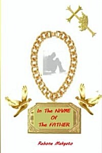 In the Name of the Father (Paperback)