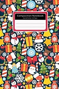 Composition Notebook size 6x9 inches 120 pages: Colorful Christmas Elements Notebook Journal College Ruled School Office Home Student Teacher Blank Li (Paperback)