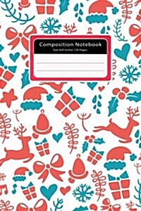 Composition Notebook size 6x9 inches 120 pages: Christmas Design Notebook Journal College Ruled School Office Home Student Teacher Blank Line Write (Paperback)