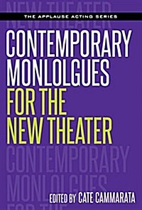 Contemporary Monologues for a New Theater (Paperback)