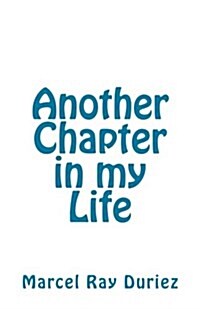 Another Chapter in My Life (Paperback)