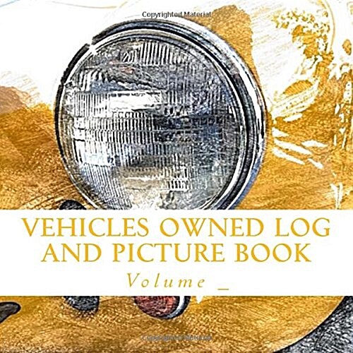 Vehicles Owned Log and Picture Book (Paperback, GJR)