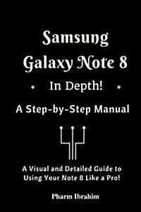 Samsung Galaxy Note 8 in Depth! (Paperback)