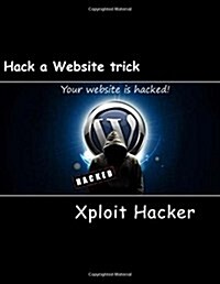 Hack a Website Trick: New Hacking Tricks-Learn Hacking Online, Best Hacking Site (Paperback)