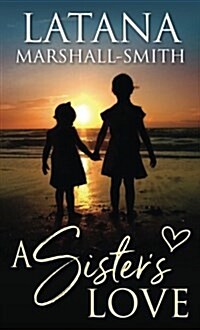 A Sisters Love (Paperback)