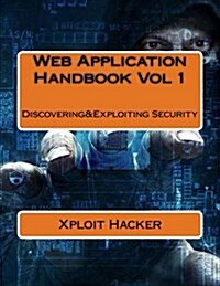 Web Application Handbook: Discovering&exploiting Security (Paperback)