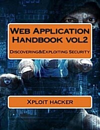 Web Application Handbook: Discovering&exploiting Security (Paperback)