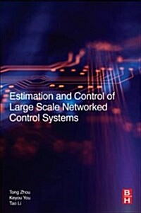 Estimation and Control of Large-Scale Networked Systems (Paperback)