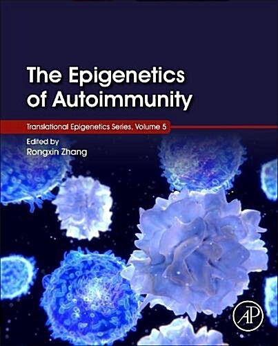 The Epigenetics of Autoimmunity: Volume 5 (Hardcover)