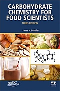 Carbohydrate Chemistry for Food Scientists (Paperback, 3)