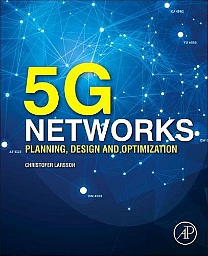 5g Networks: Planning, Design and Optimization (Paperback)