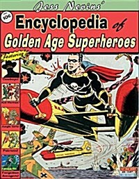 Jess Nevins Encyclopedia of Golden Age Superheroes (Paperback)