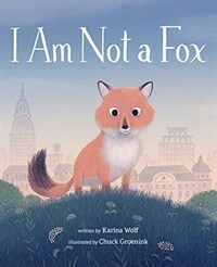 I Am Not a Fox (Hardcover)