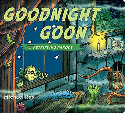 Goodnight Goon: A Petrifying Parody (Board Books)