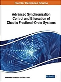 Advanced Synchronization Control and Bifurcation of Chaotic Fractional-order Systems (Hardcover)