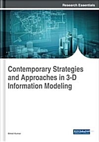 Contemporary Strategies and Approaches in 3-d Information Modeling (Hardcover)