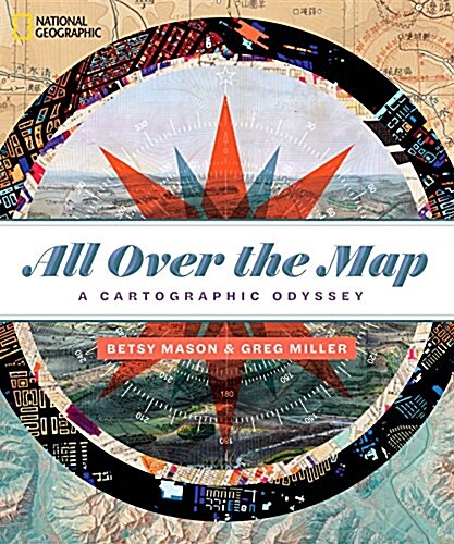All Over the Map: A Cartographic Odyssey (Hardcover)